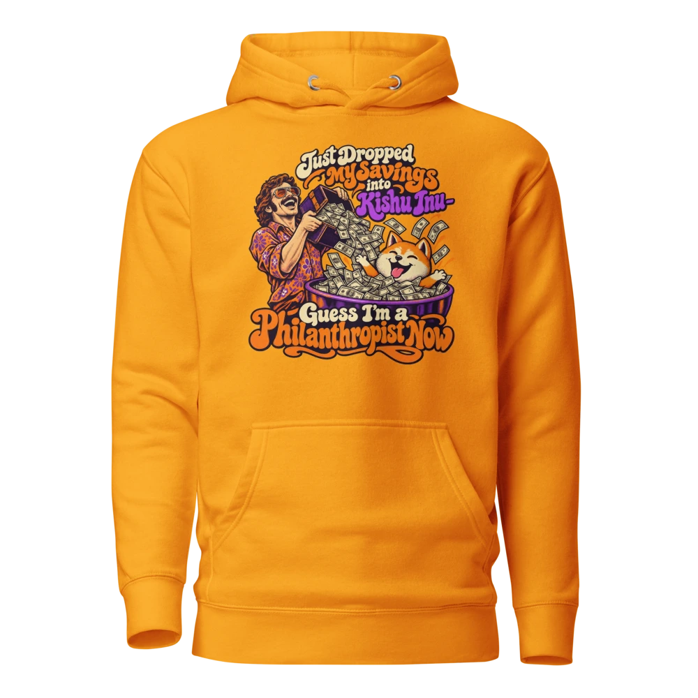Just Dropped My Savings into Kishu Inu – Guess I’m a Philanthropist Now Hoodie
