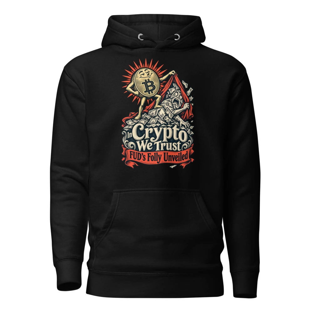 In Crypto We Trust FUD’s Folly Unveiled Hoodie in Black