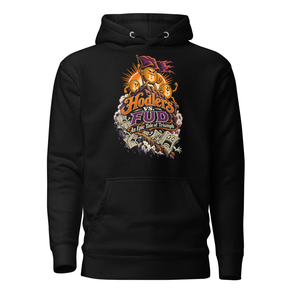 Hodlers vs. FUD An Epic Tale of Triumph Hoodie