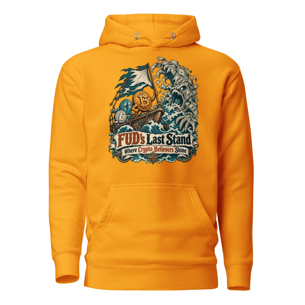 FUD’s Last Stand Where Crypto Believers Shine Hoodie