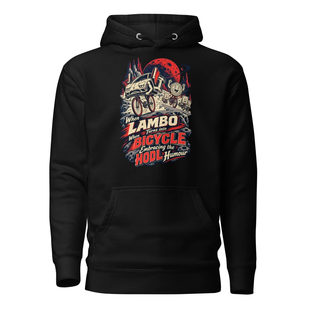 When Lambo Turns into When Bicycle Embracing the HODL Humour Hoodie in Black