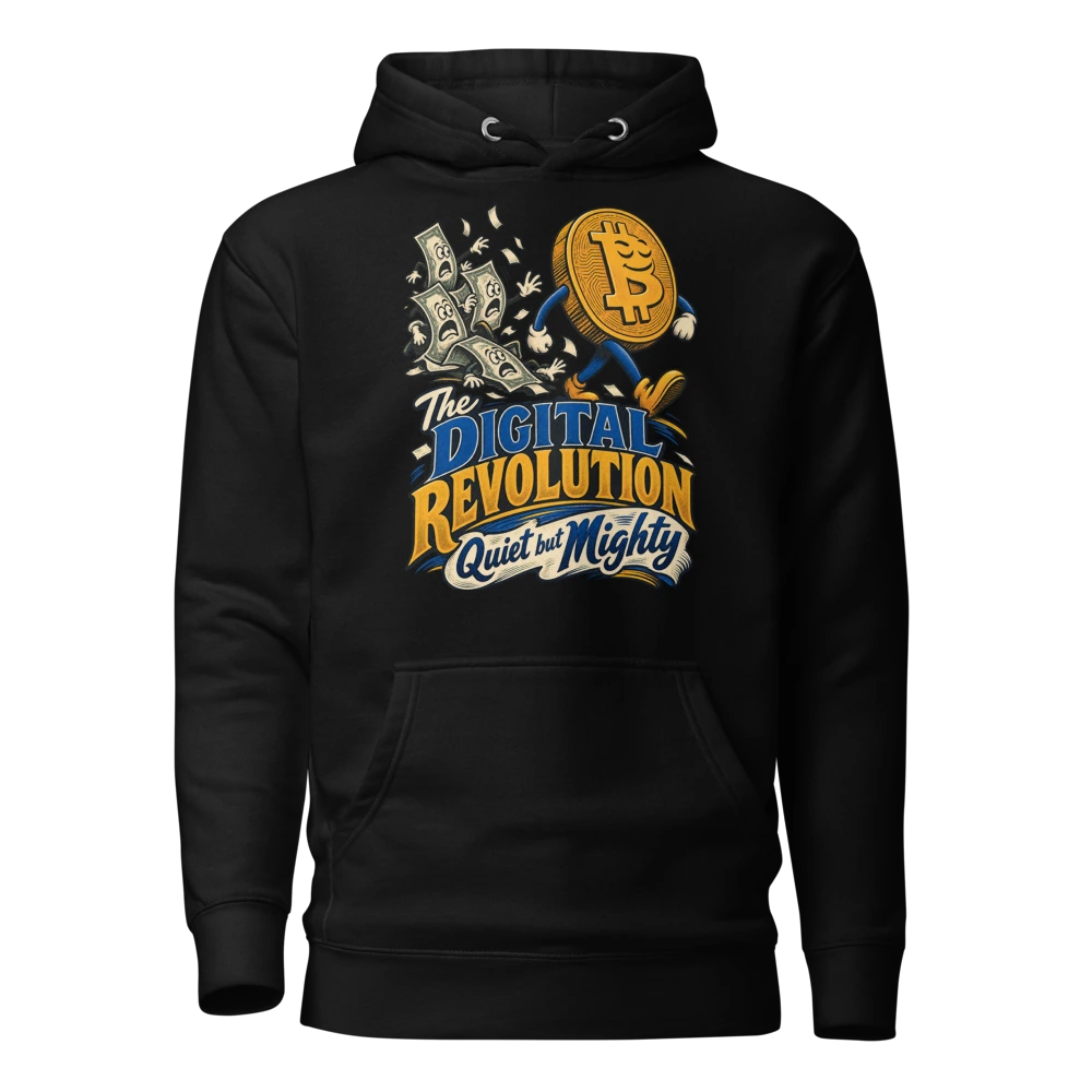 The Digital Revolution Quiet but Mighty Hoodie