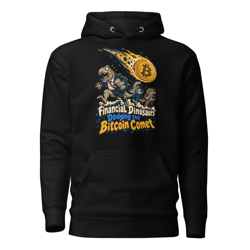 Financial Dinosaurs Dodging the Bitcoin Comet Hoodie