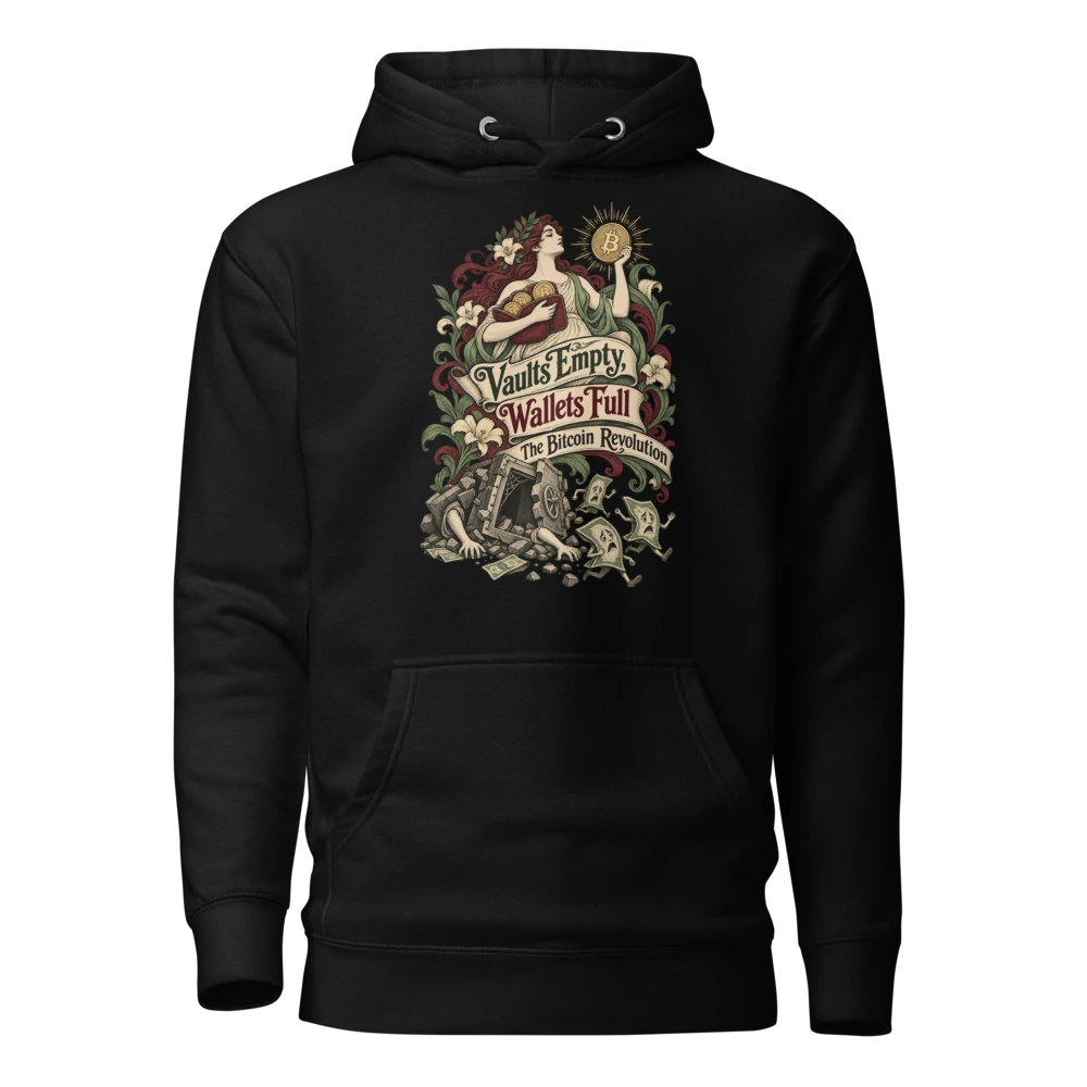 Vaults Empty, Wallets Full The Bitcoin Revolution Hoodie in Black