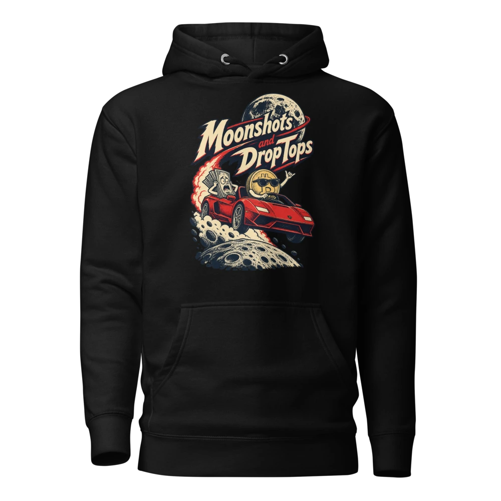Moonshots and Drop Tops Hoodie