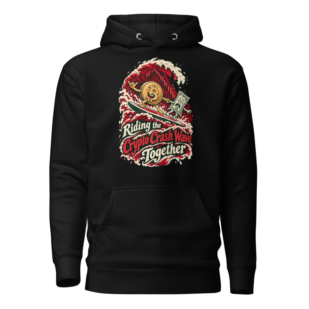 Riding the Crypto Crash Wave Together Hoodie