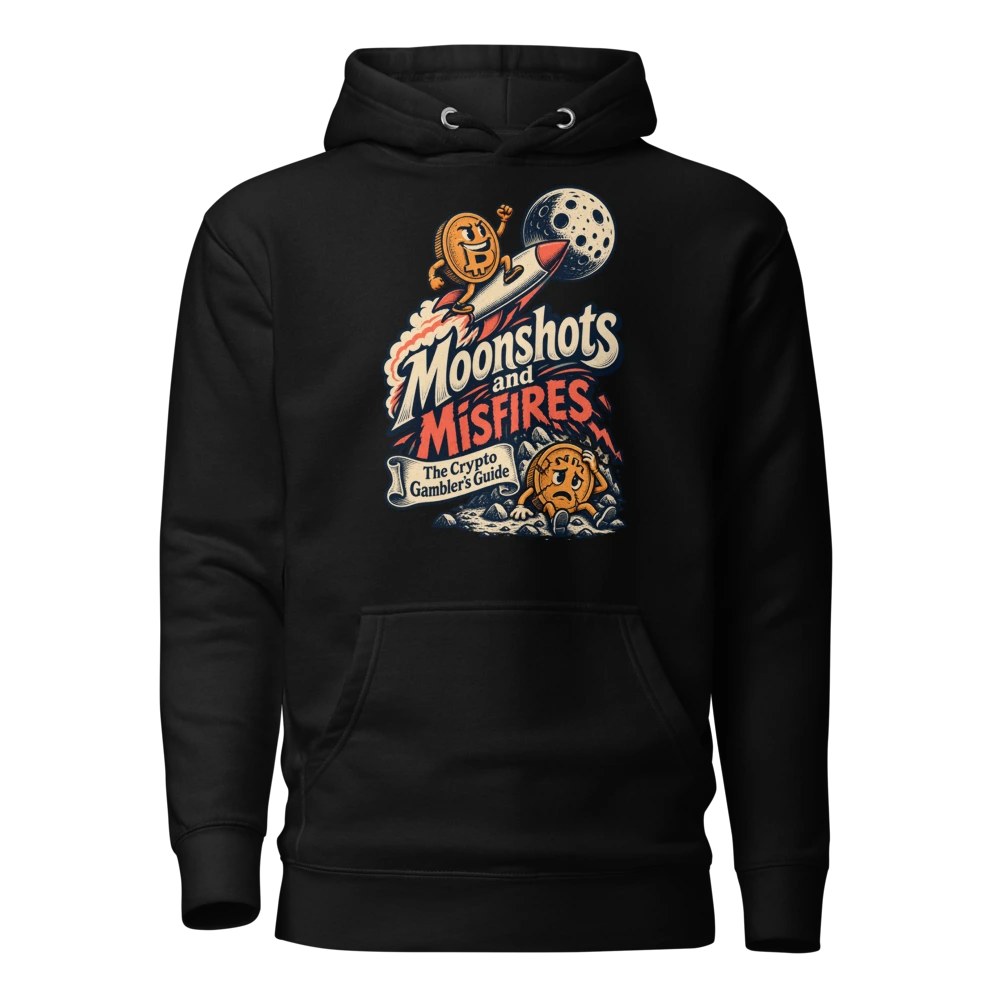 Moonshots and Misfires The Crypto Gambler’s Guide Hoodie in Black
