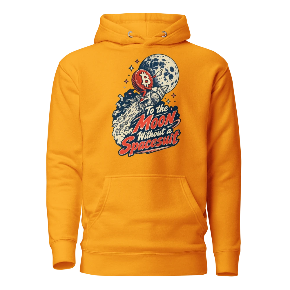 To the Moon Without a Spacesuit Hoodie