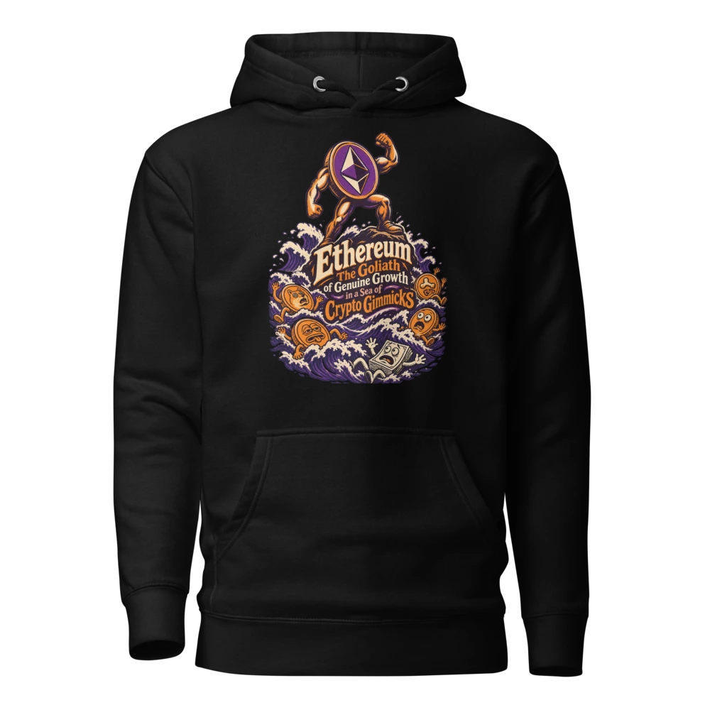 Ethereum The Goliath of Genuine Growth in a Sea of Crypto Gimmicks Hoodie