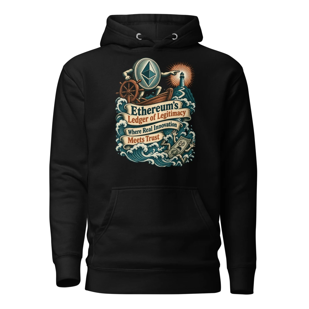 Ethereum’s Ledger of Legitimacy Where Real Innovation Meets Trust Hoodie