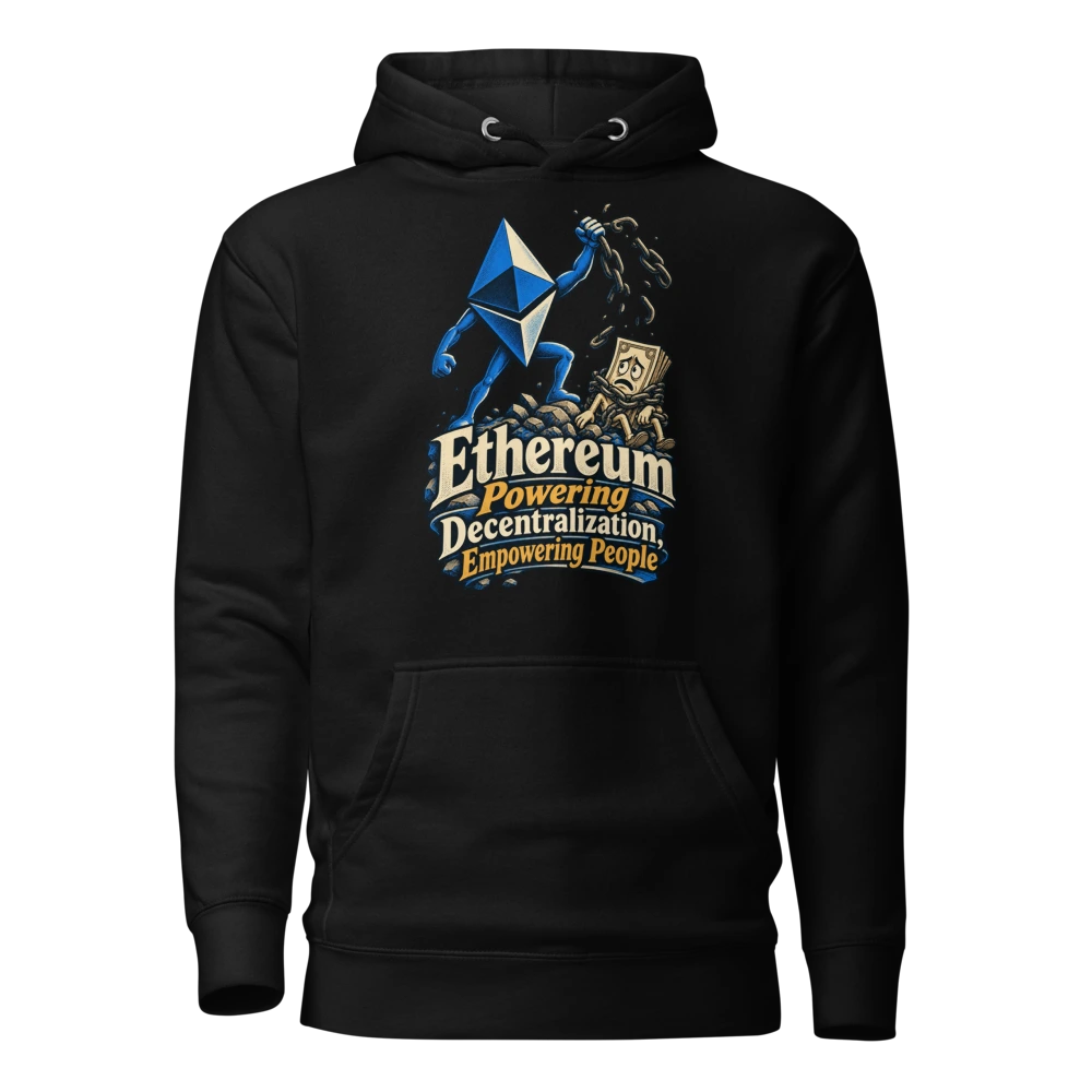 Ethereum Powering Decentralization, Empowering People Hoodie