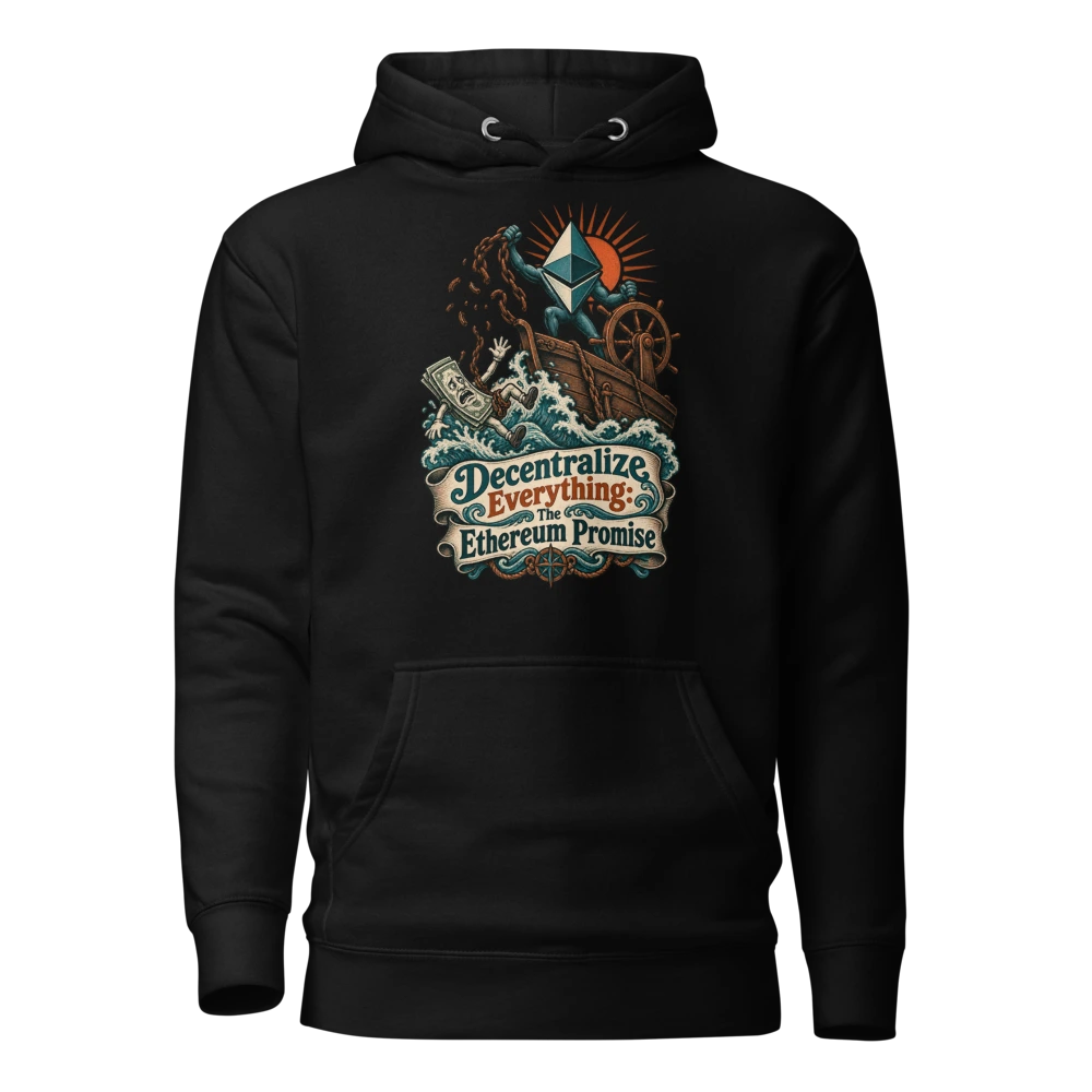 Decentralize Everything: The Ethereum Promise Hoodie
