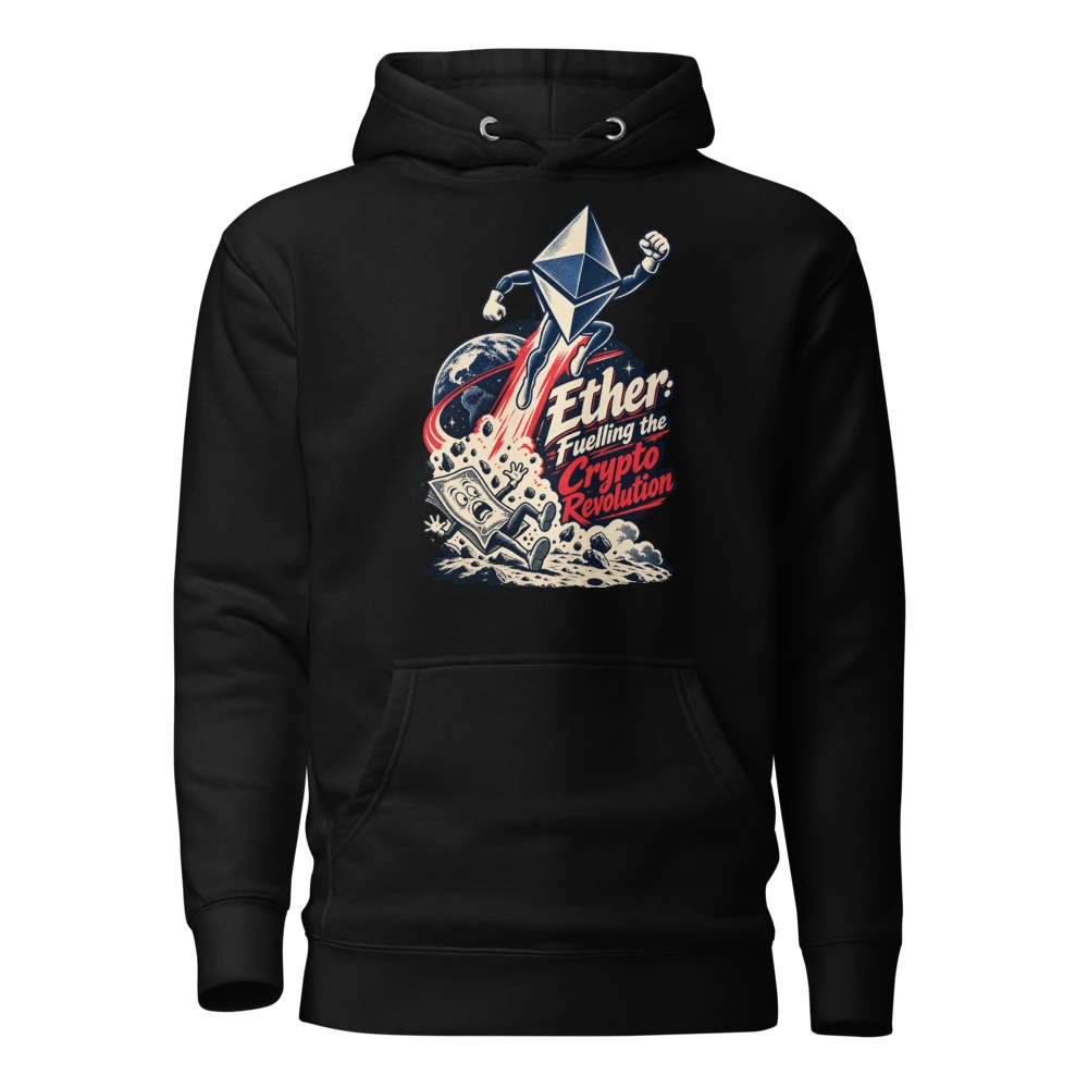 Ether: Fuelling the Crypto Revolution Hoodie