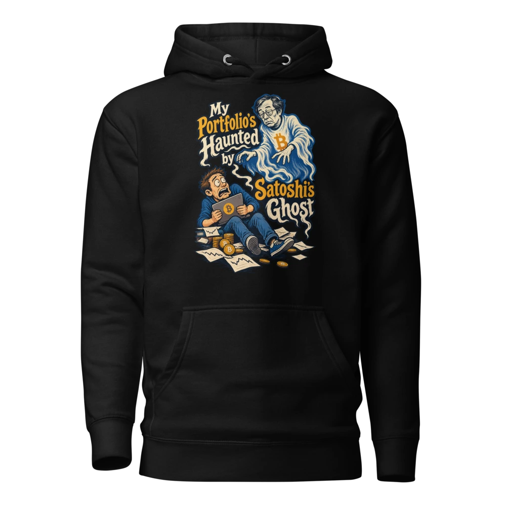 My Portfolio’s Haunted by Satoshi’s Ghost Hoodie