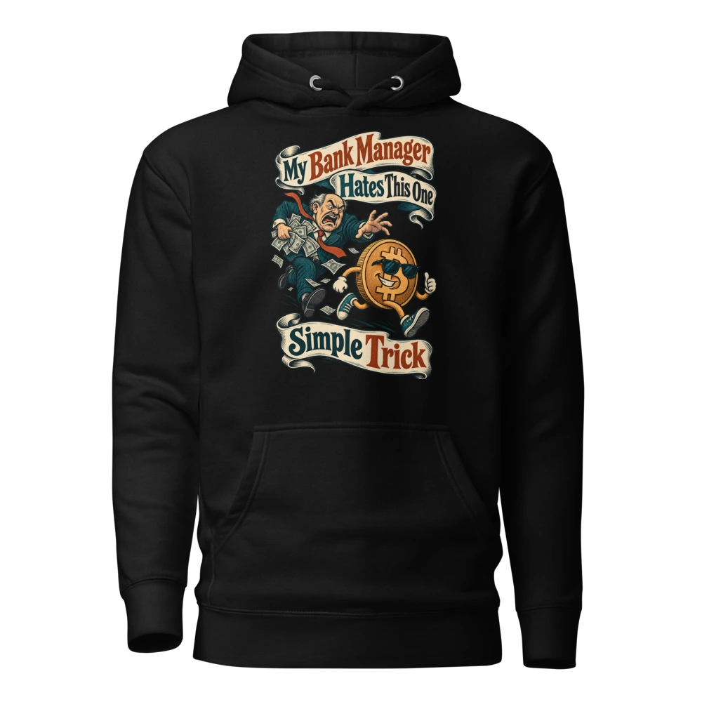 My Bank Manager Hates This One Simple Trick Hoodie