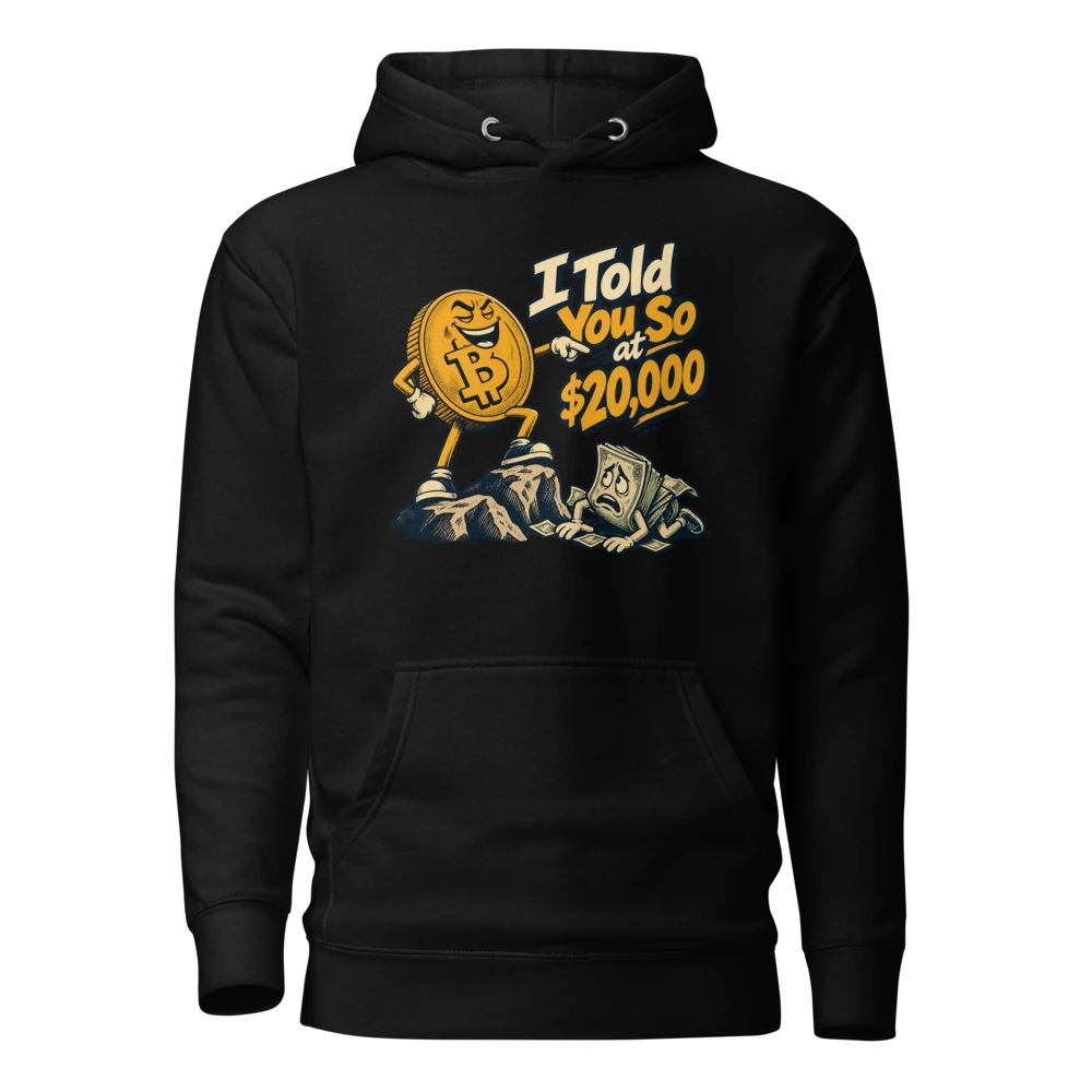 I Told You So at $20,000 Hoodie in Black