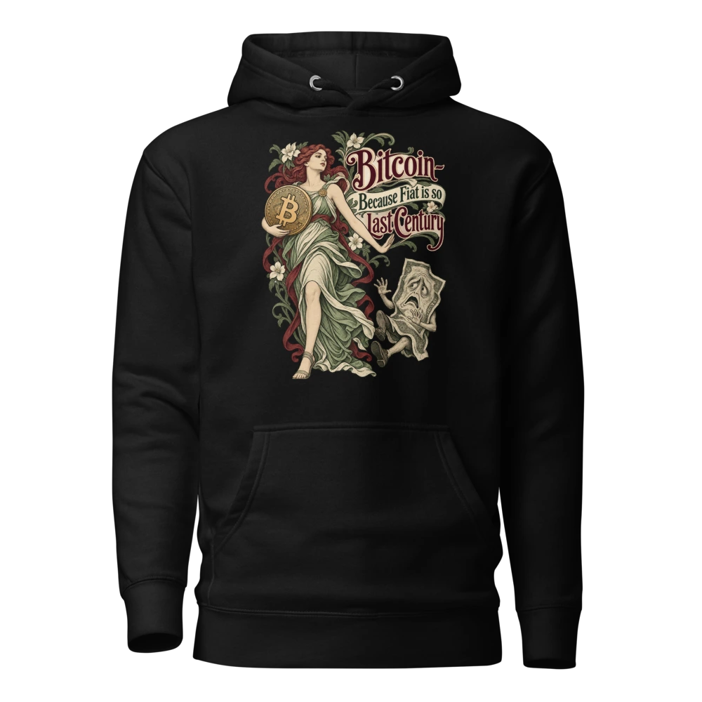 Bitcoin – Because Fiat is so Last Century Hoodie
