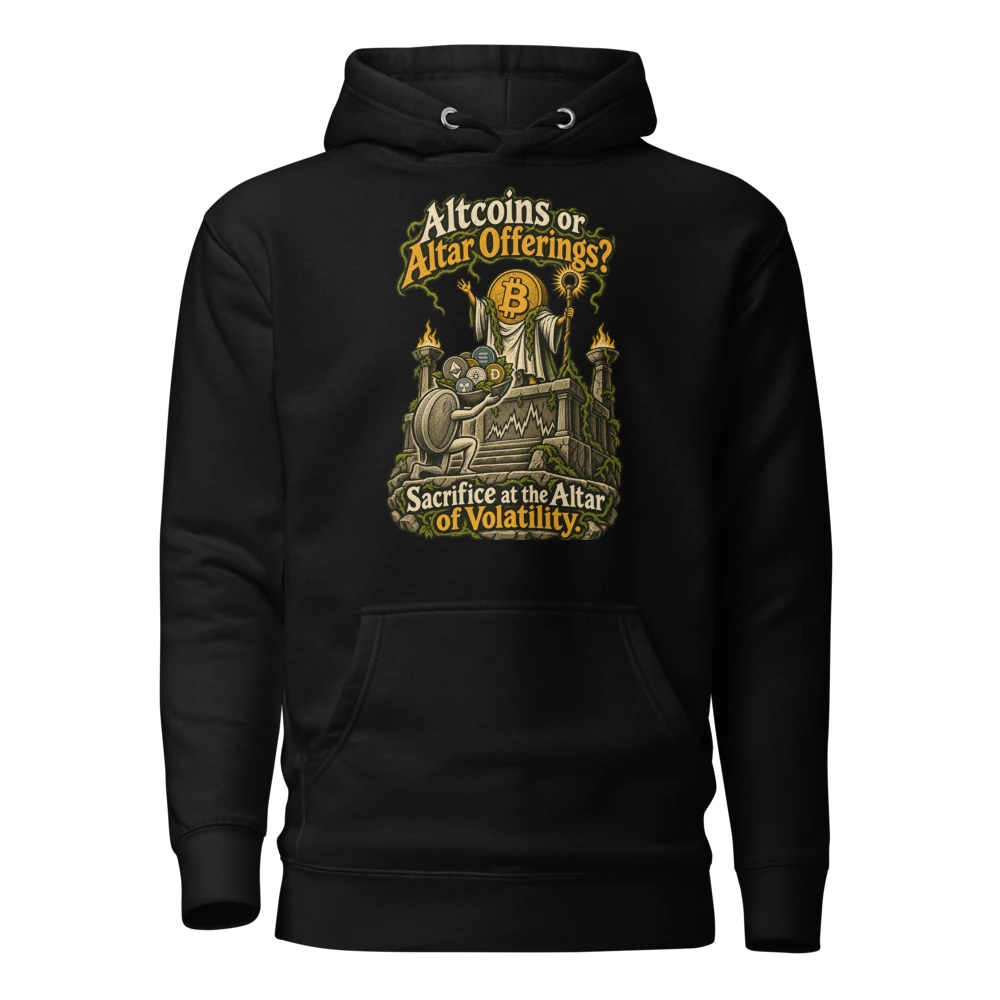 Altcoins or Altar Offerings? Sacrifice at the Altar of Volatility. Hoodie in Black