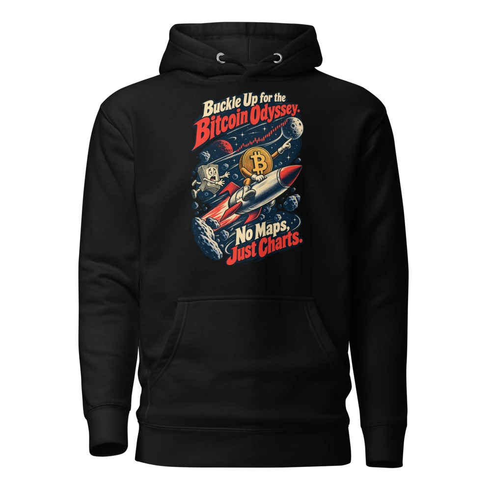 Buckle Up for the Bitcoin Odyssey. No Maps, Just Charts. Hoodie