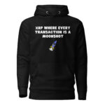 XRP Where Every Transaction Is a Moonshot Hoodie - Image 2