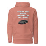 Bought This Hoodie Waiting for My Lambo - Image 4