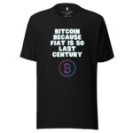 Bitcoin - Because Fiat is so Last Century - Image 2