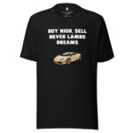 Buy High, Sell Never Lambo Dreams - Image 2