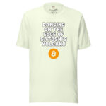 Dancing on the Edge of Satoshi's Volcano