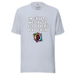 In Crypto We Trust, All Others Pay Cash - Image 5