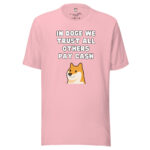 In Doge We Trust - All Others Pay Cash - Image 3