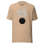 Just Hit Moon Did I Leave the Stove On - Image 4