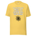 In Crypto We Trust, All Others Pay Cash (Or Just Use Bitcoin)