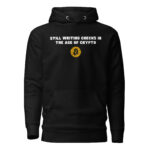 Still Writing Checks in the Age of Crypto Hoodie - Image 2