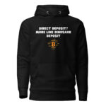 Direct Deposit? More Like Dinosaur Deposit Hoodie - Image 2