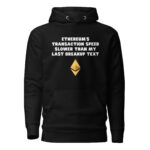 Ethereum's Transaction Speed Slower Than My Last Breakup Text Hoodie - Image 2