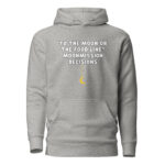 To the Moon or the Food Line? MoonMission Decisions Hoodie - Image 4