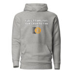 FUD's Tears Fuel Our Crypto Fire Hoodie - Image 4