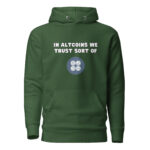 In Altcoins We Trust Sort Of Hoodie - Image 2